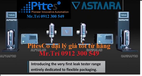 ASTAARA VIỆT NAM - PITESCO ĐẠI LÝ ASTAARA TẠI VIỆT NAM - máy phát hiện rò rỉ bao bì đóng gói, leak tester ASTAARA TECHNOLOGY PTE. LTD.